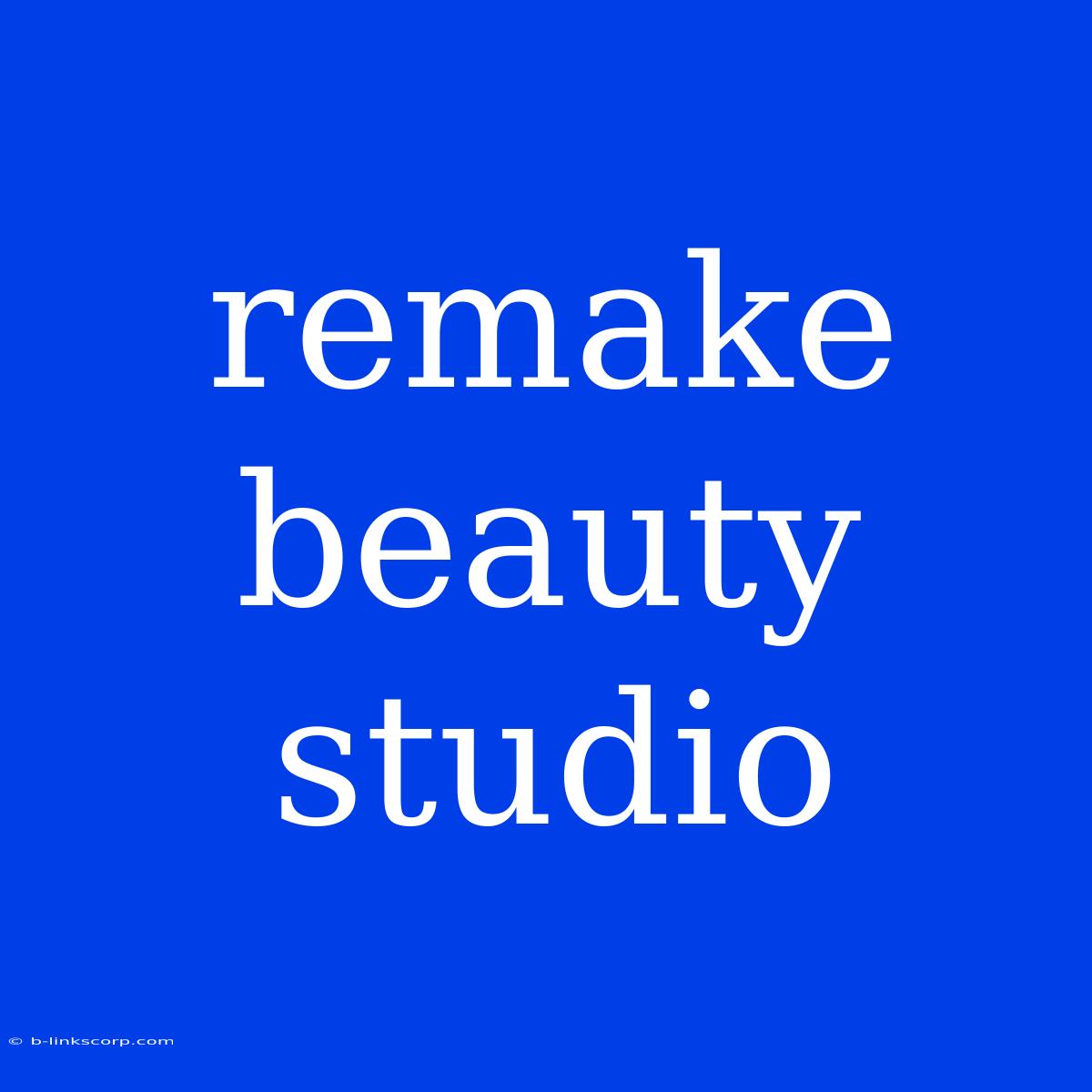 Remake Beauty Studio