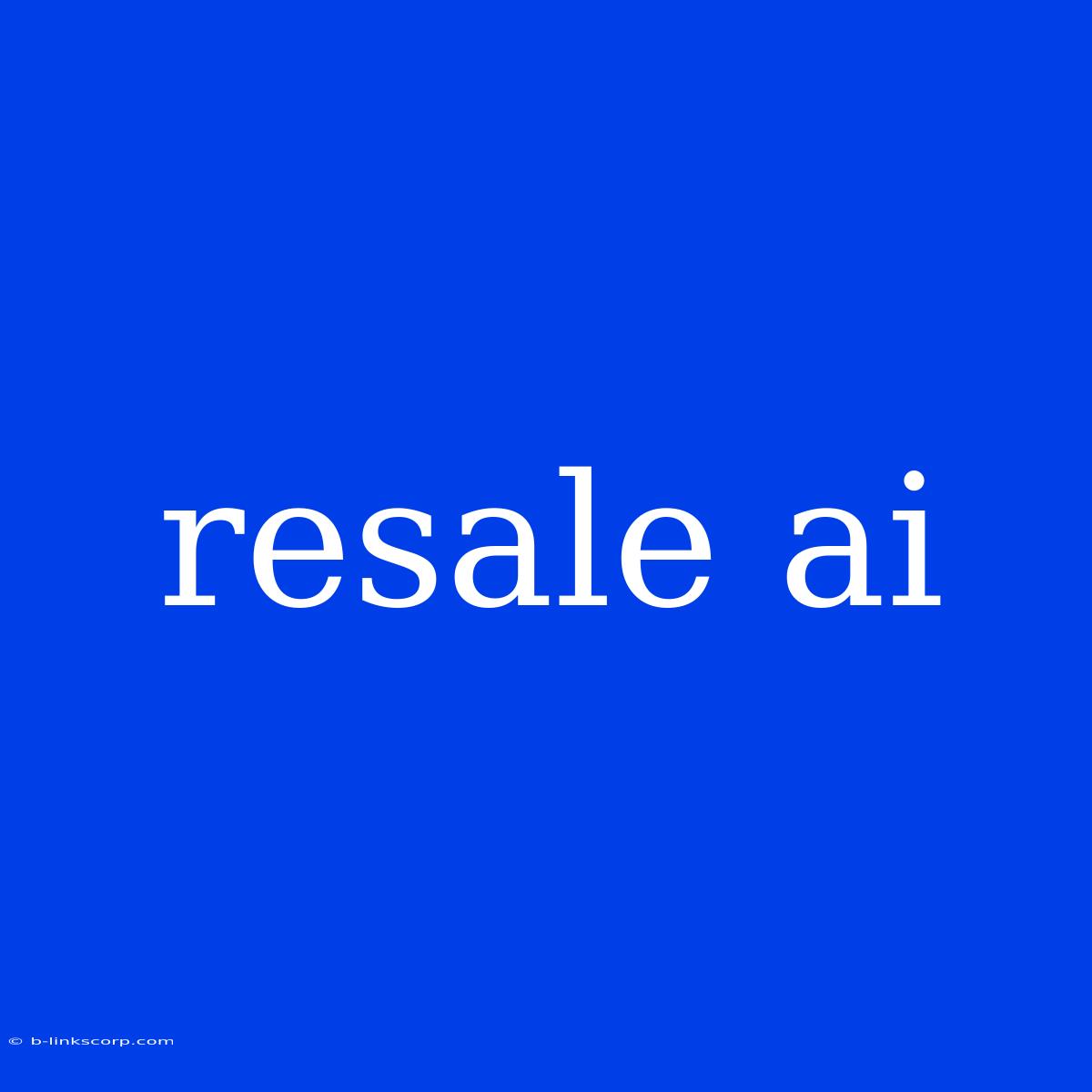 Resale Ai