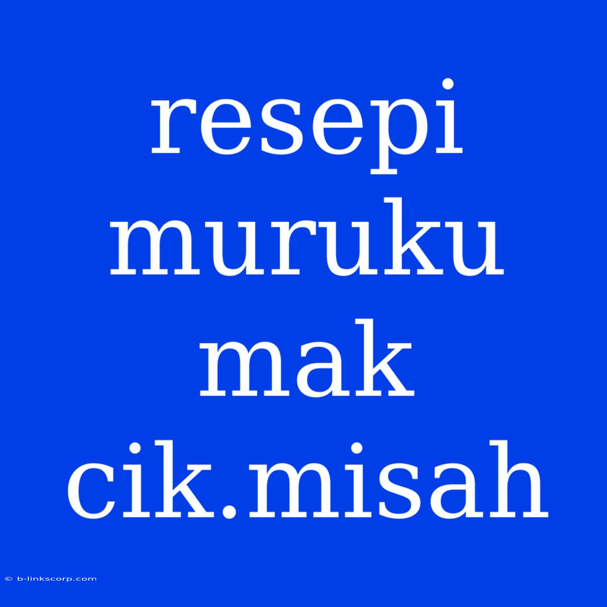 Resepi Muruku Mak Cik.misah