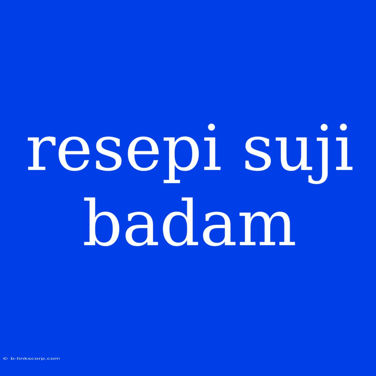 Resepi Suji Badam