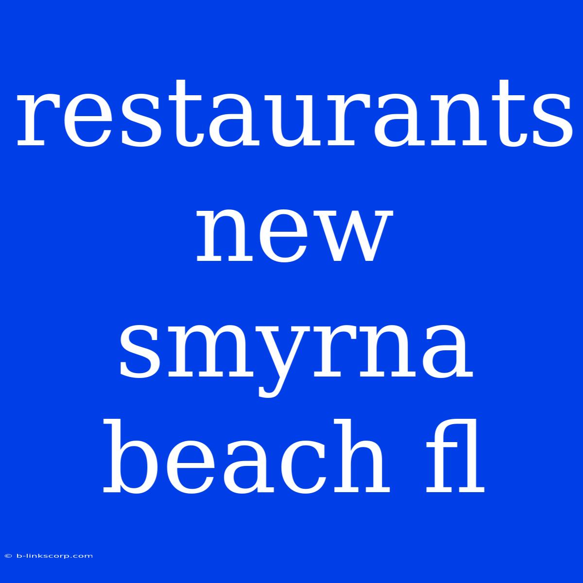 Restaurants New Smyrna Beach Fl