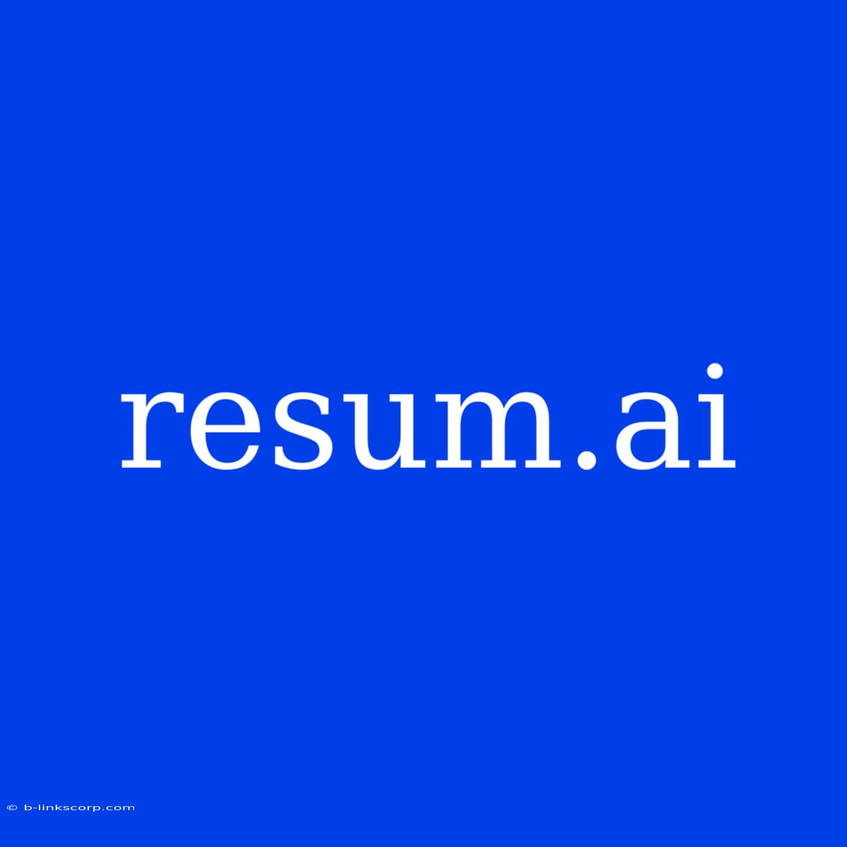 Resum.ai