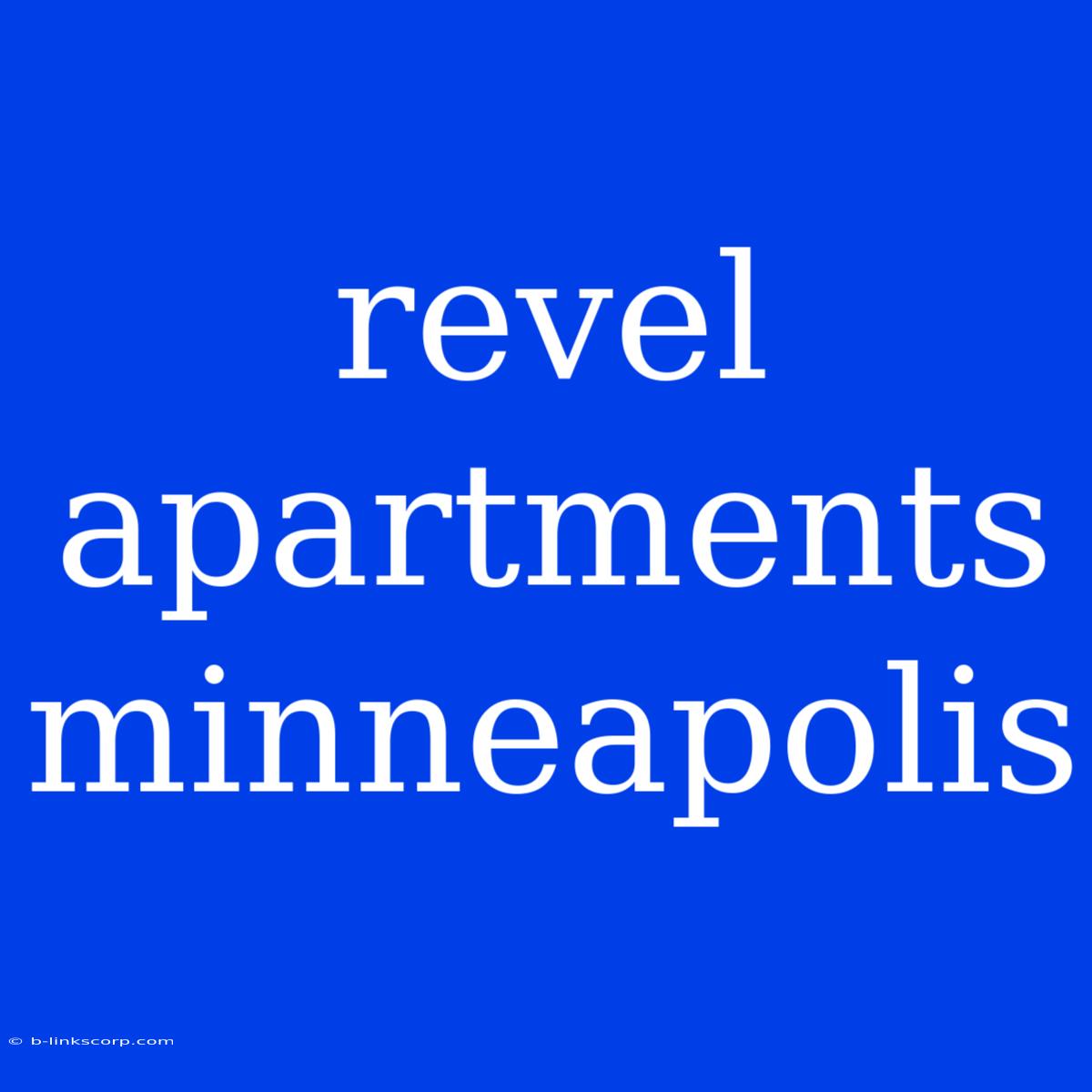 Revel Apartments Minneapolis