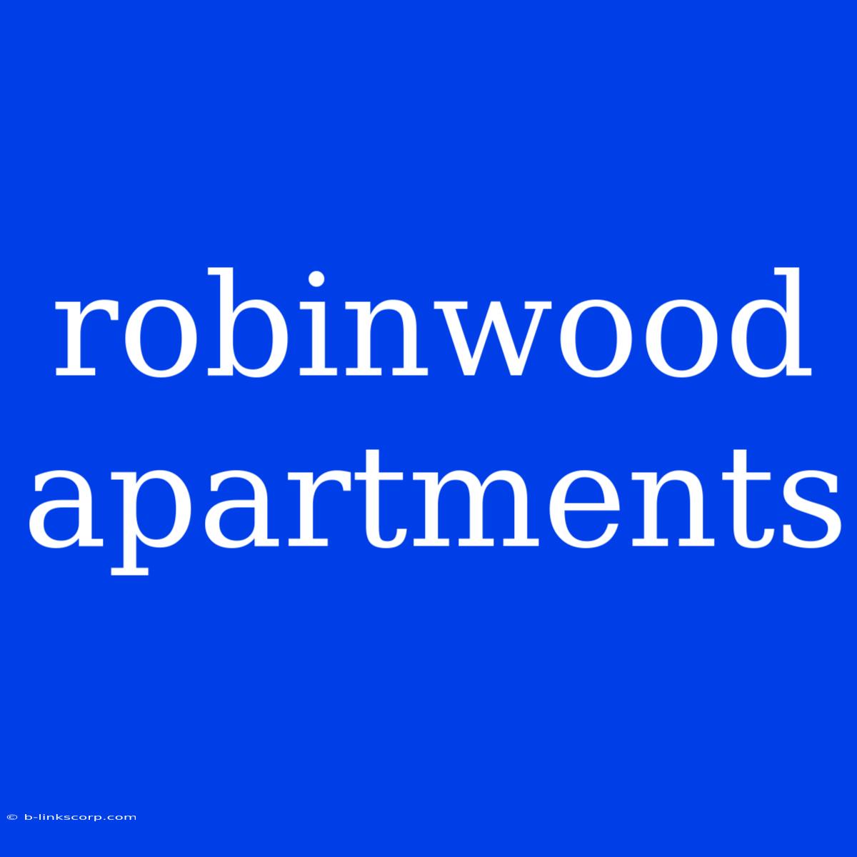 Robinwood Apartments