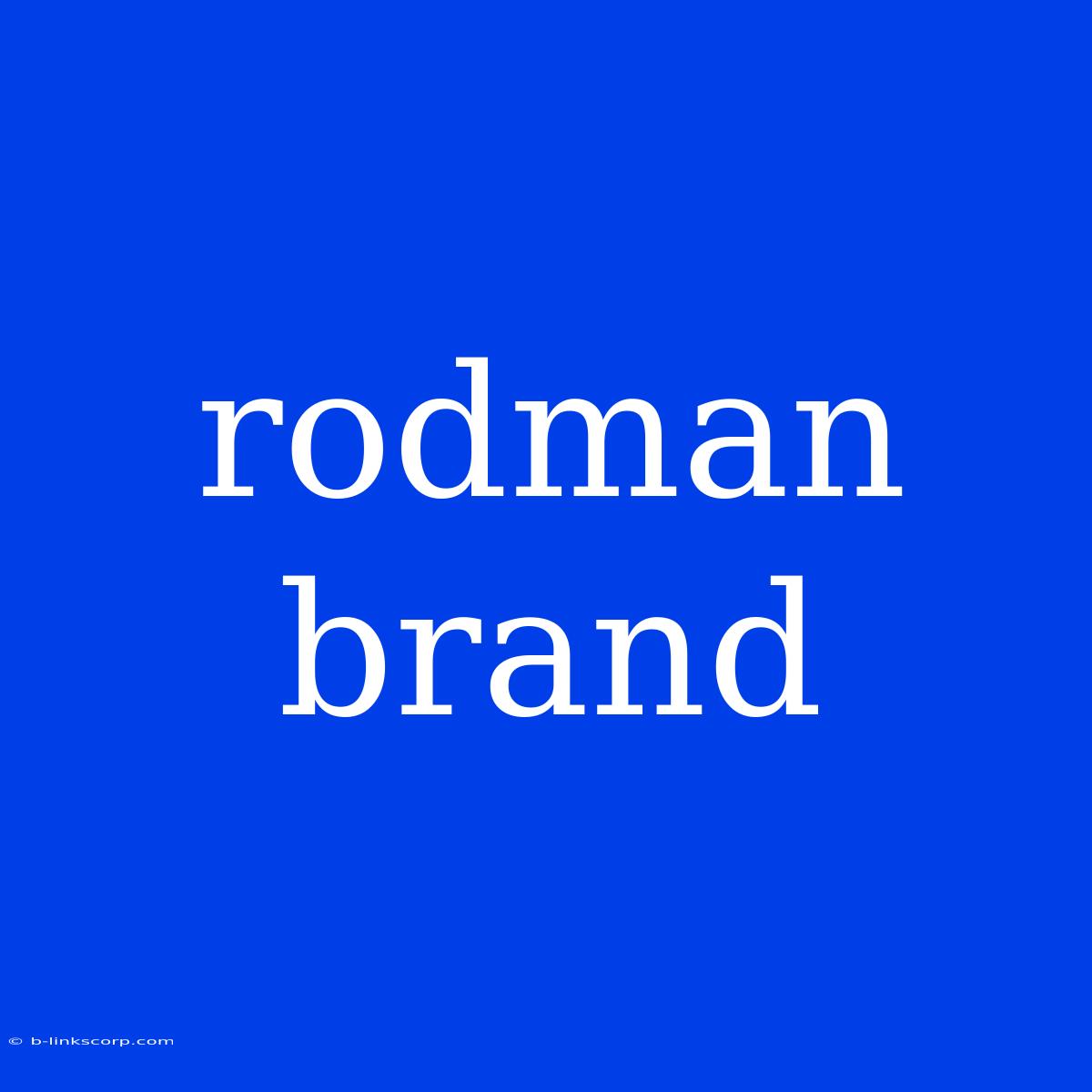 Rodman Brand