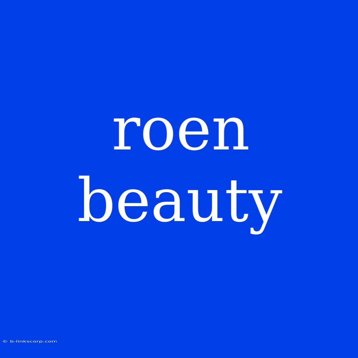 Roen Beauty