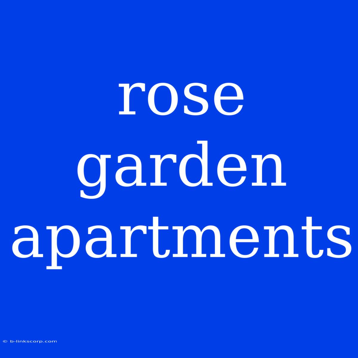 Rose Garden Apartments