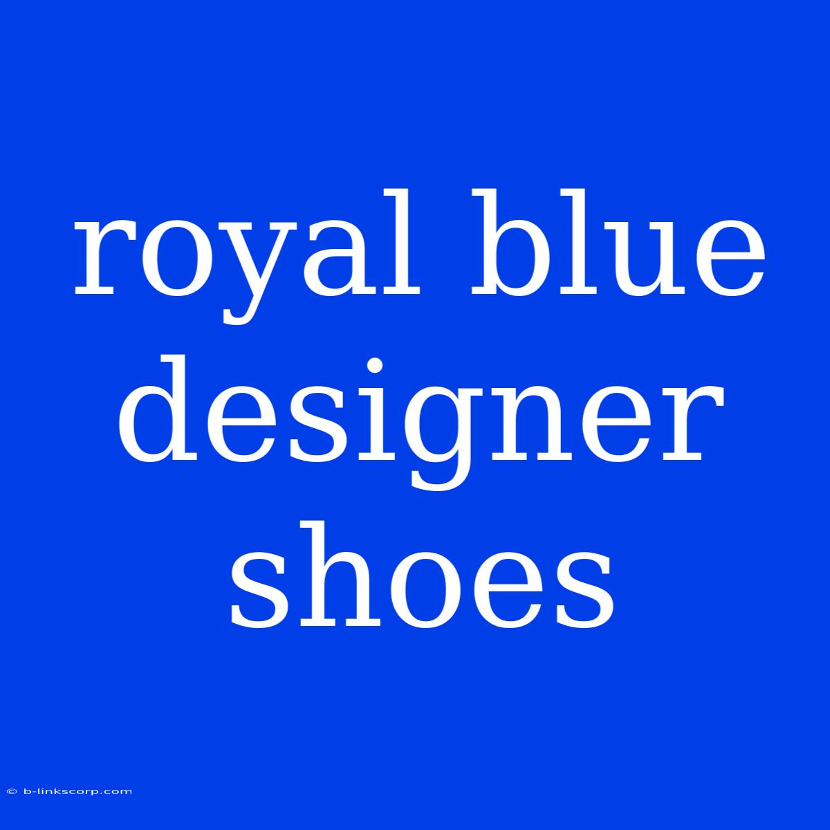 Royal Blue Designer Shoes