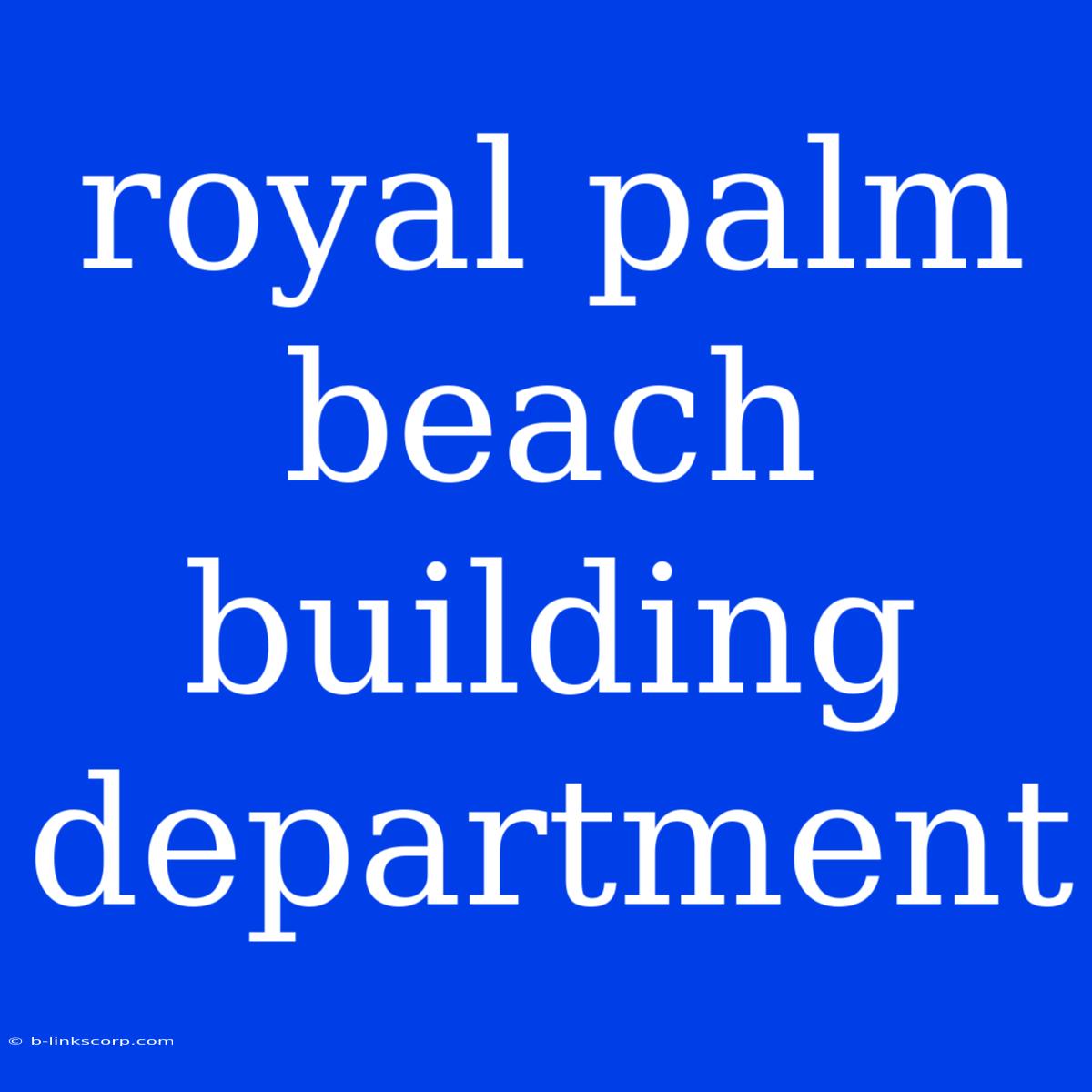 Royal Palm Beach Building Department