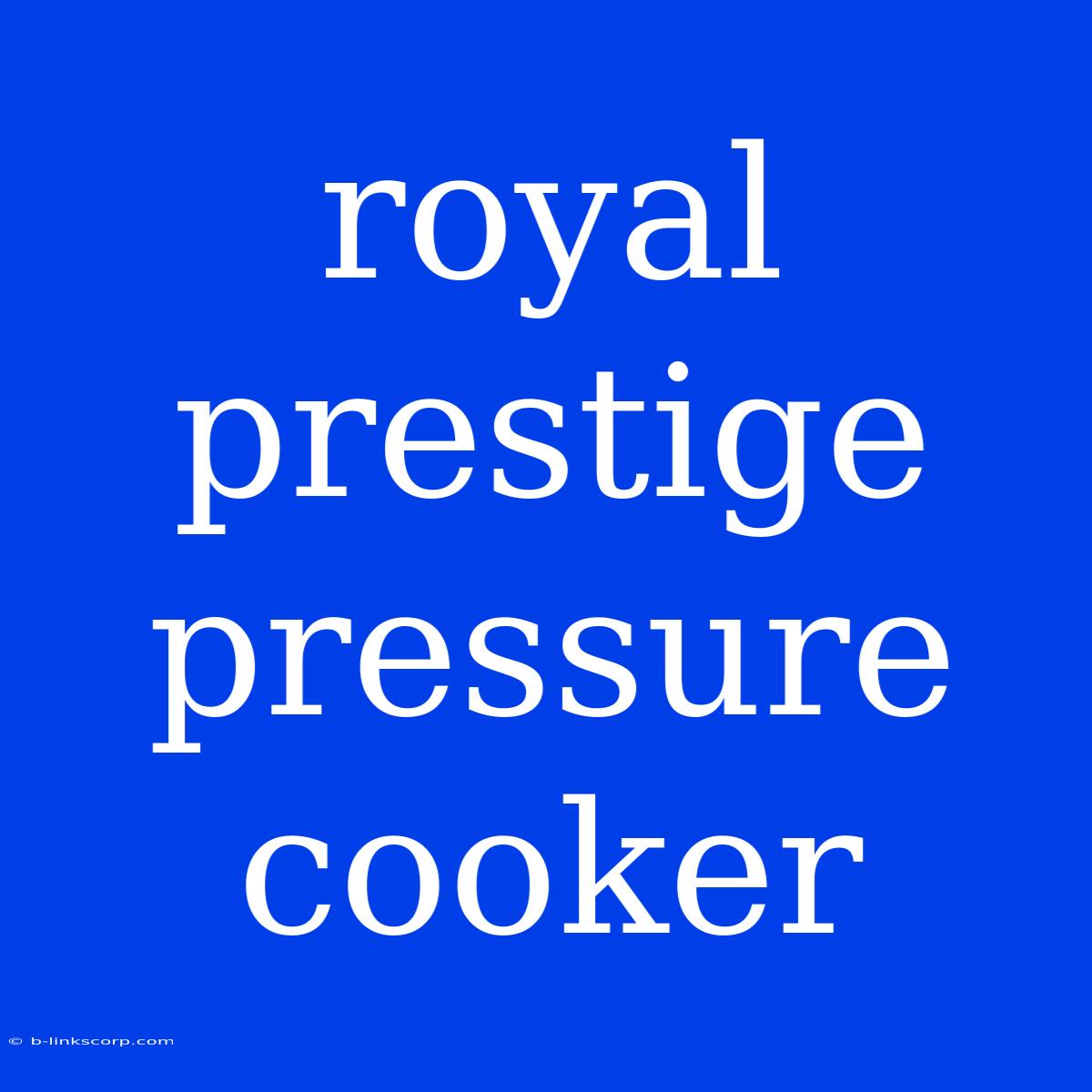 Royal Prestige Pressure Cooker