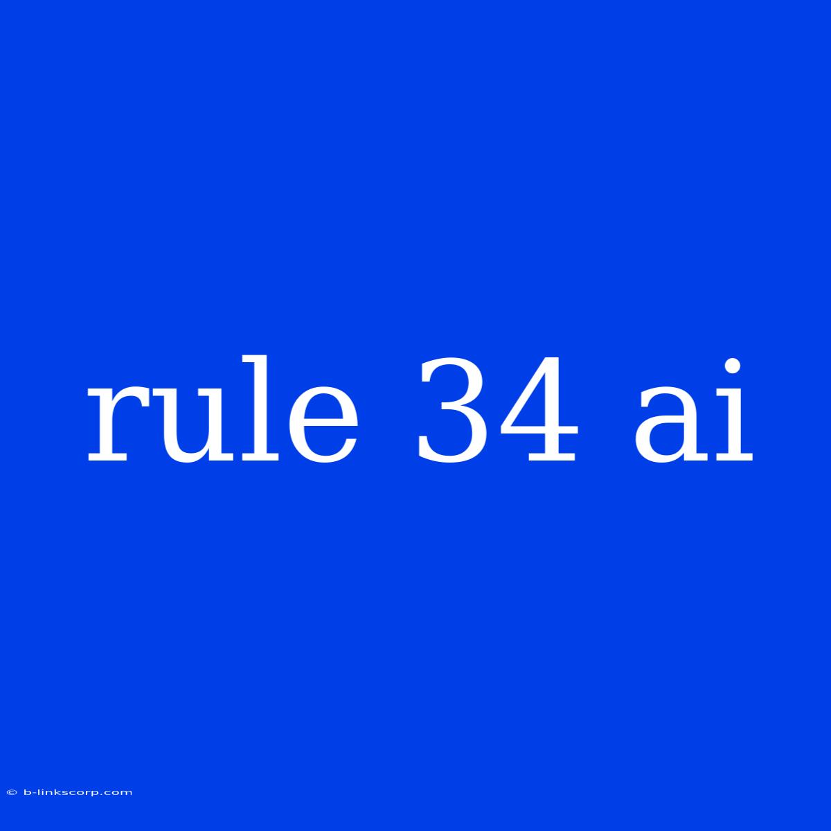 Rule 34 Ai