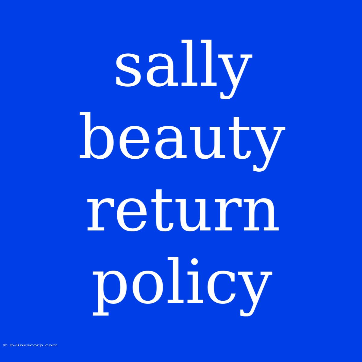 Sally Beauty Return Policy