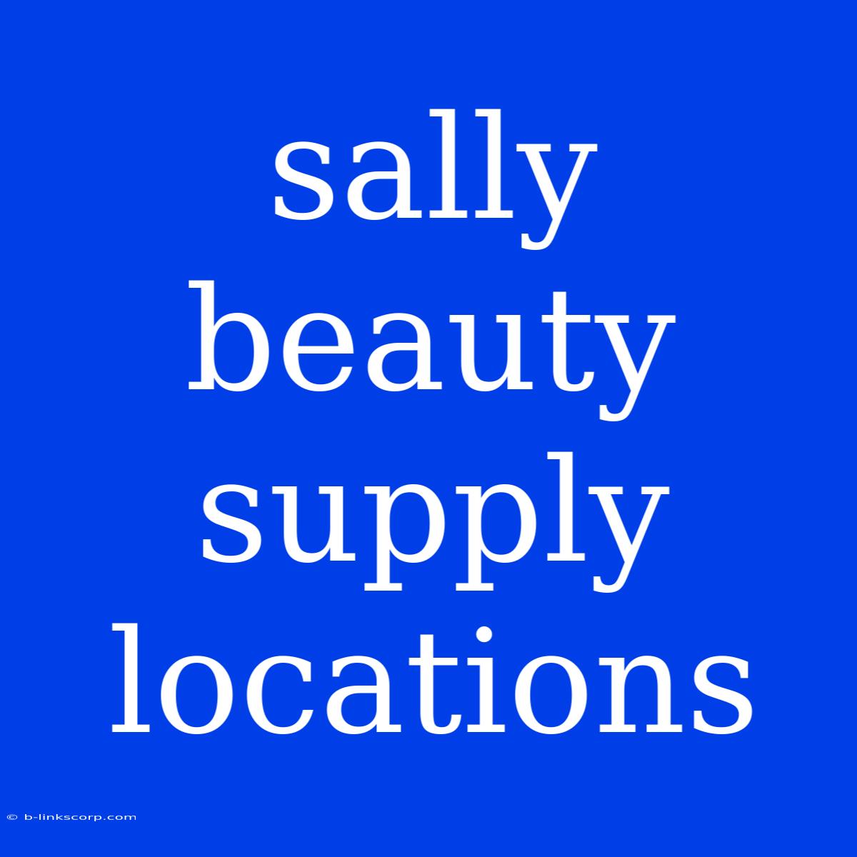 Sally Beauty Supply Locations