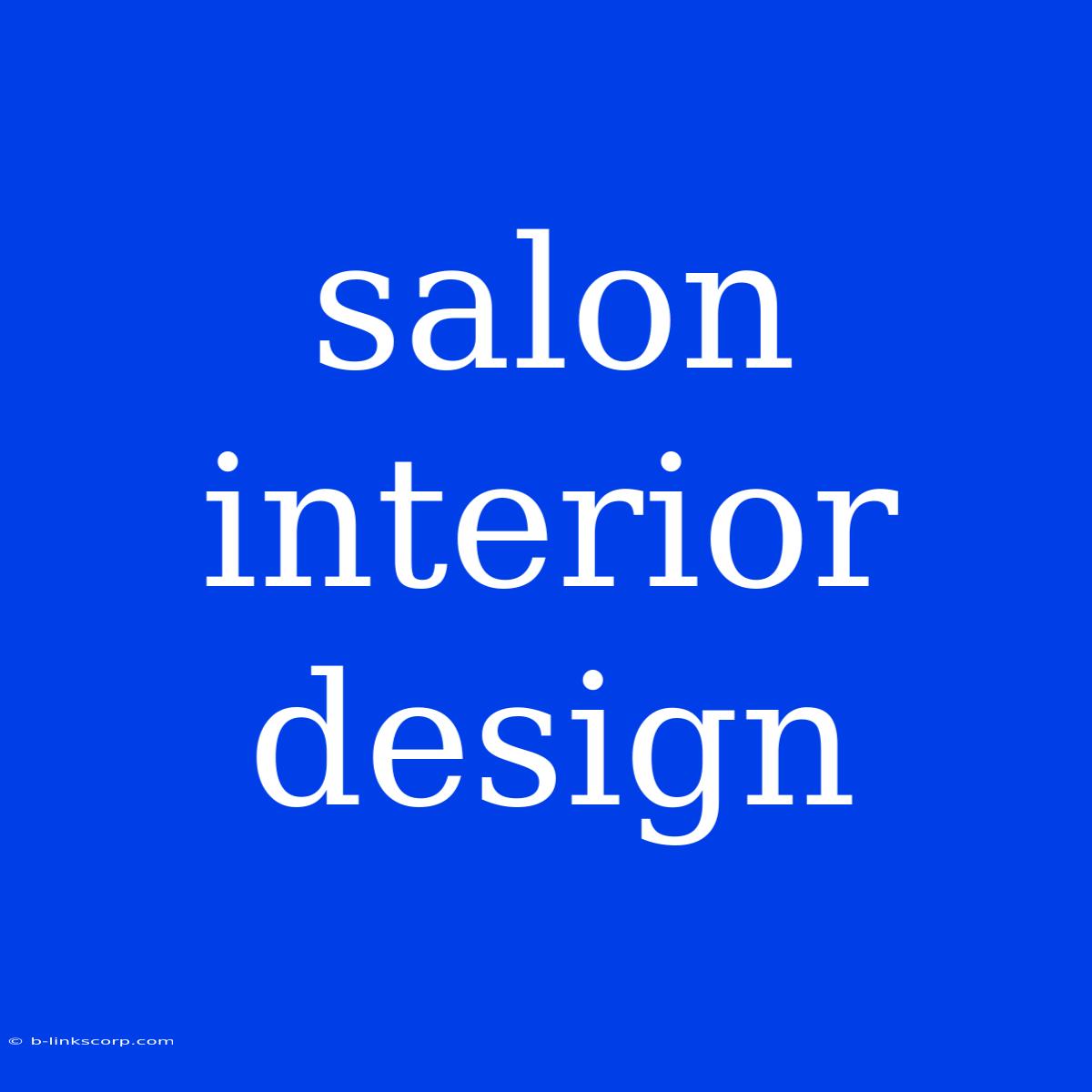 Salon Interior Design