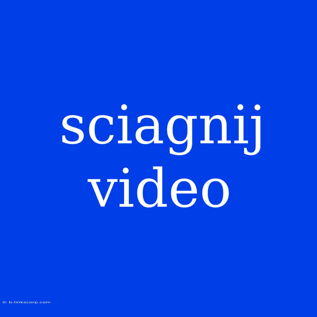 Sciagnij Video