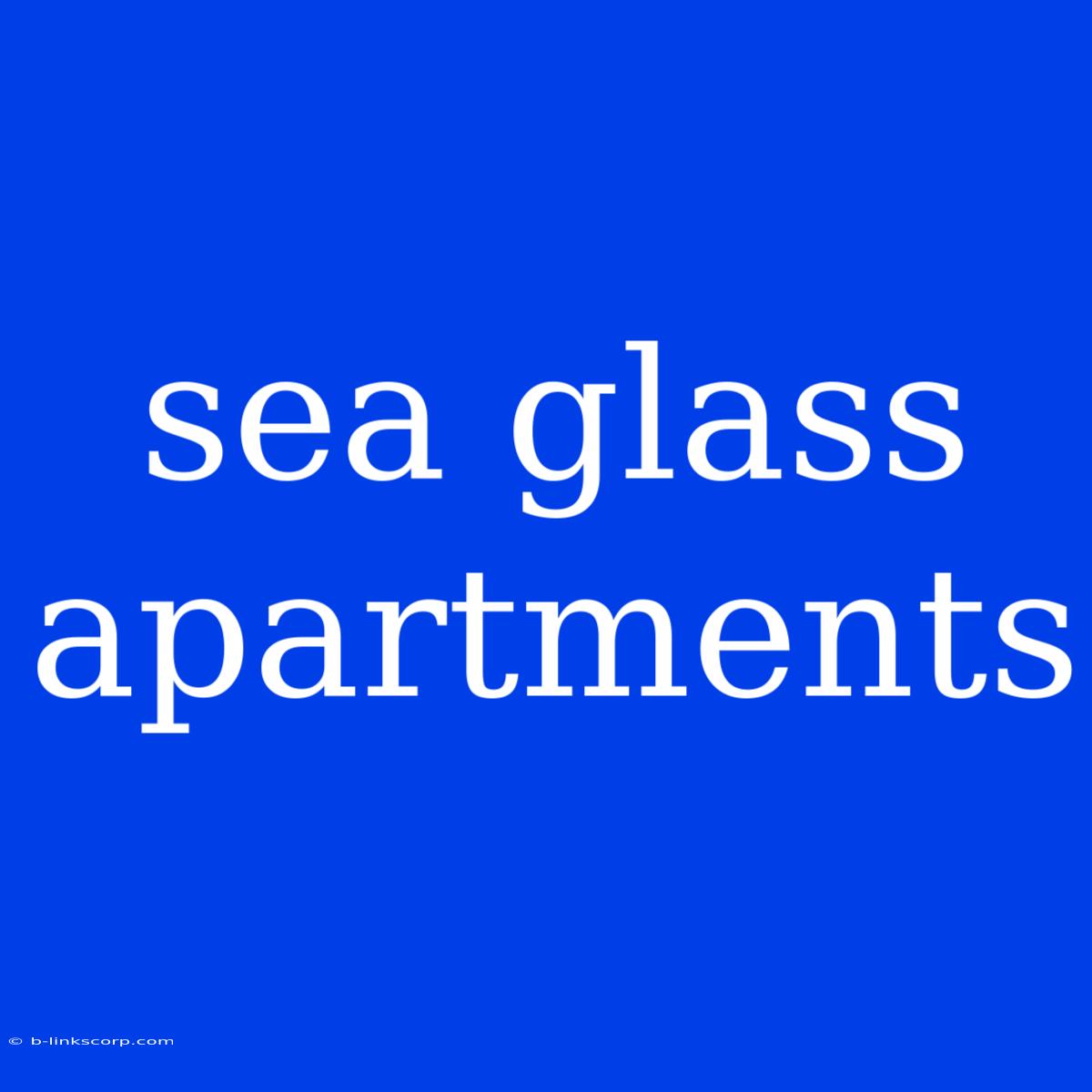 Sea Glass Apartments