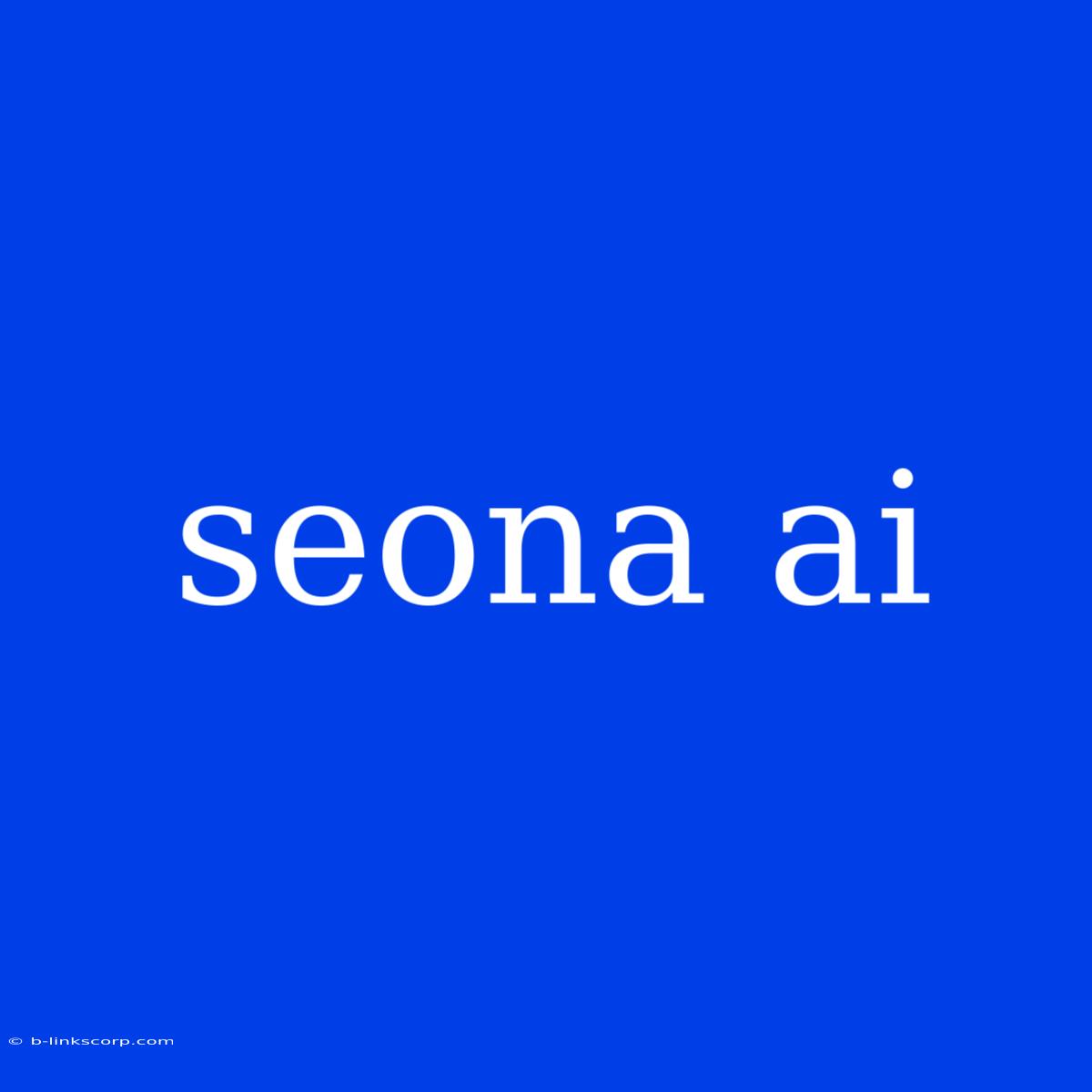 Seona Ai