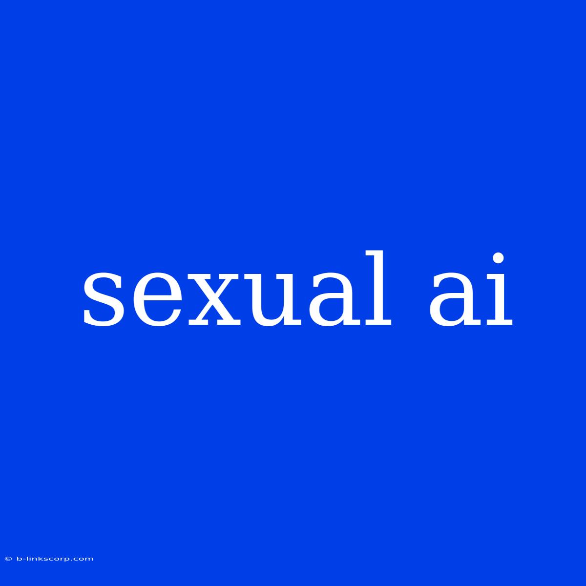 Sexual Ai