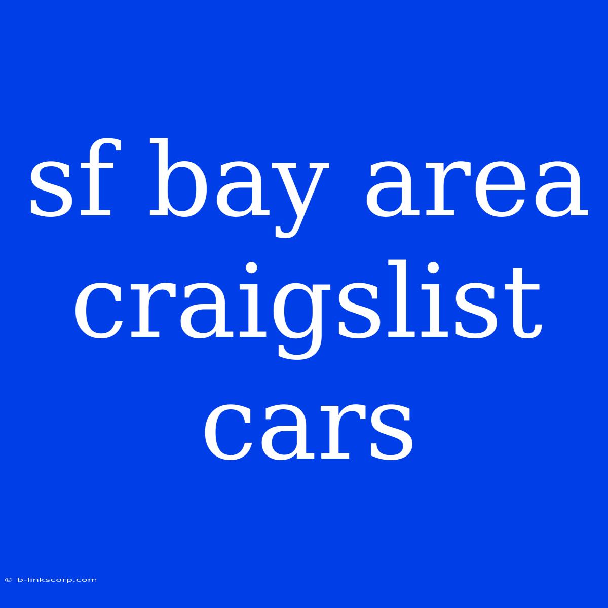 Sf Bay Area Craigslist Cars