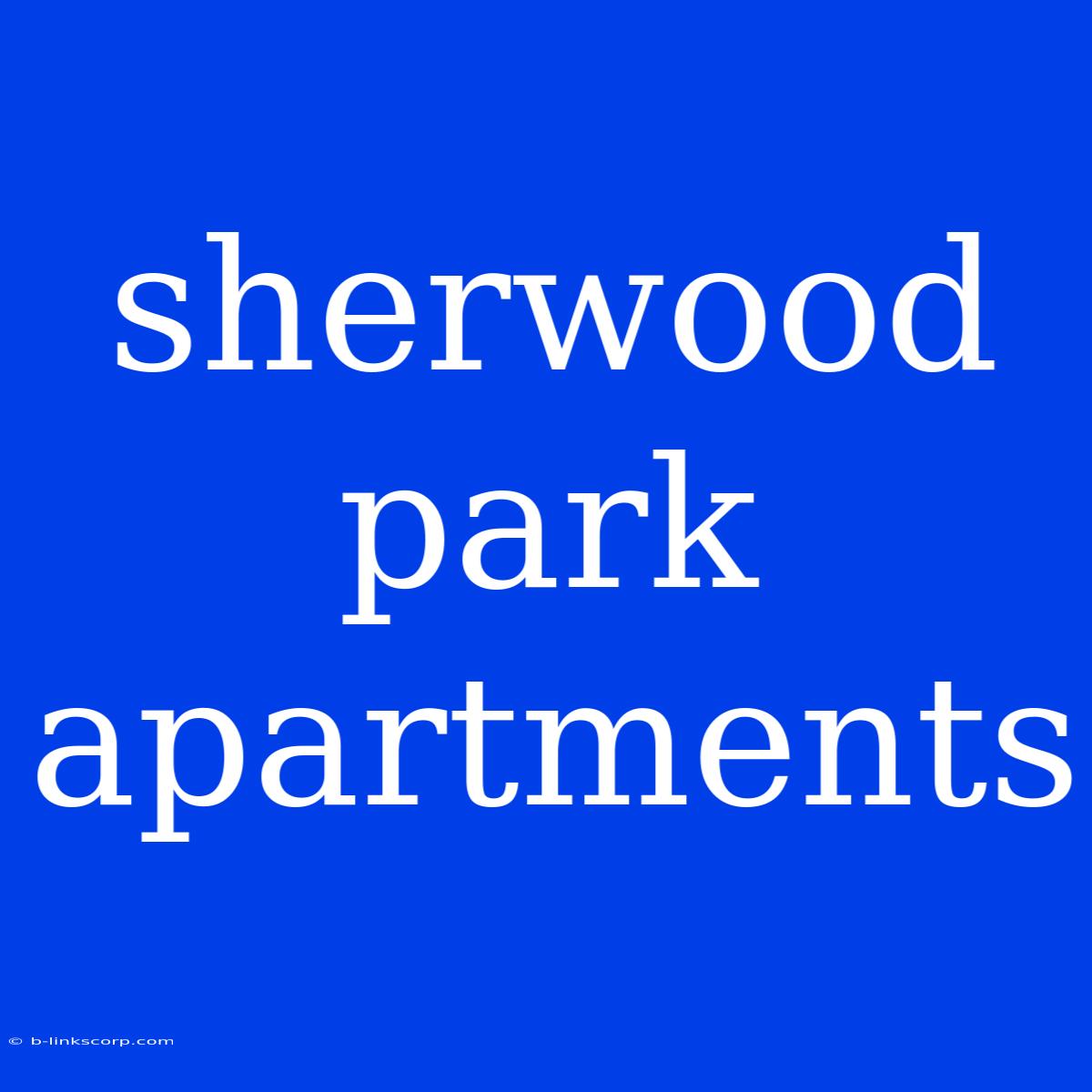 Sherwood Park Apartments