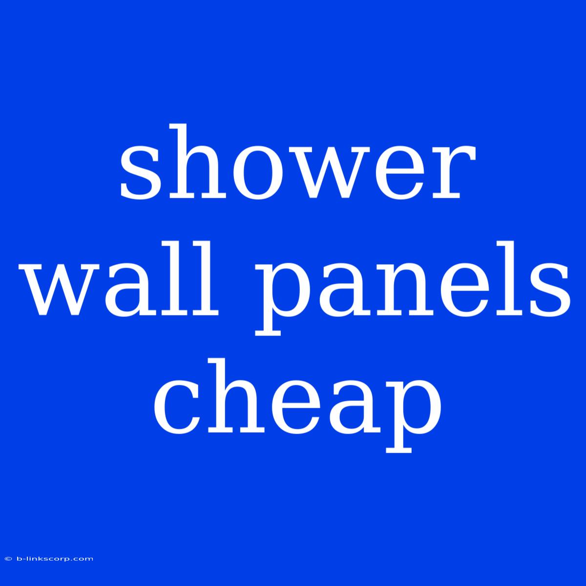 Shower Wall Panels Cheap