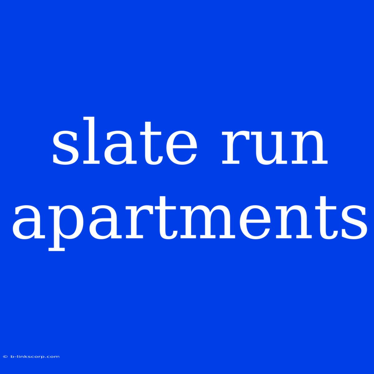 Slate Run Apartments