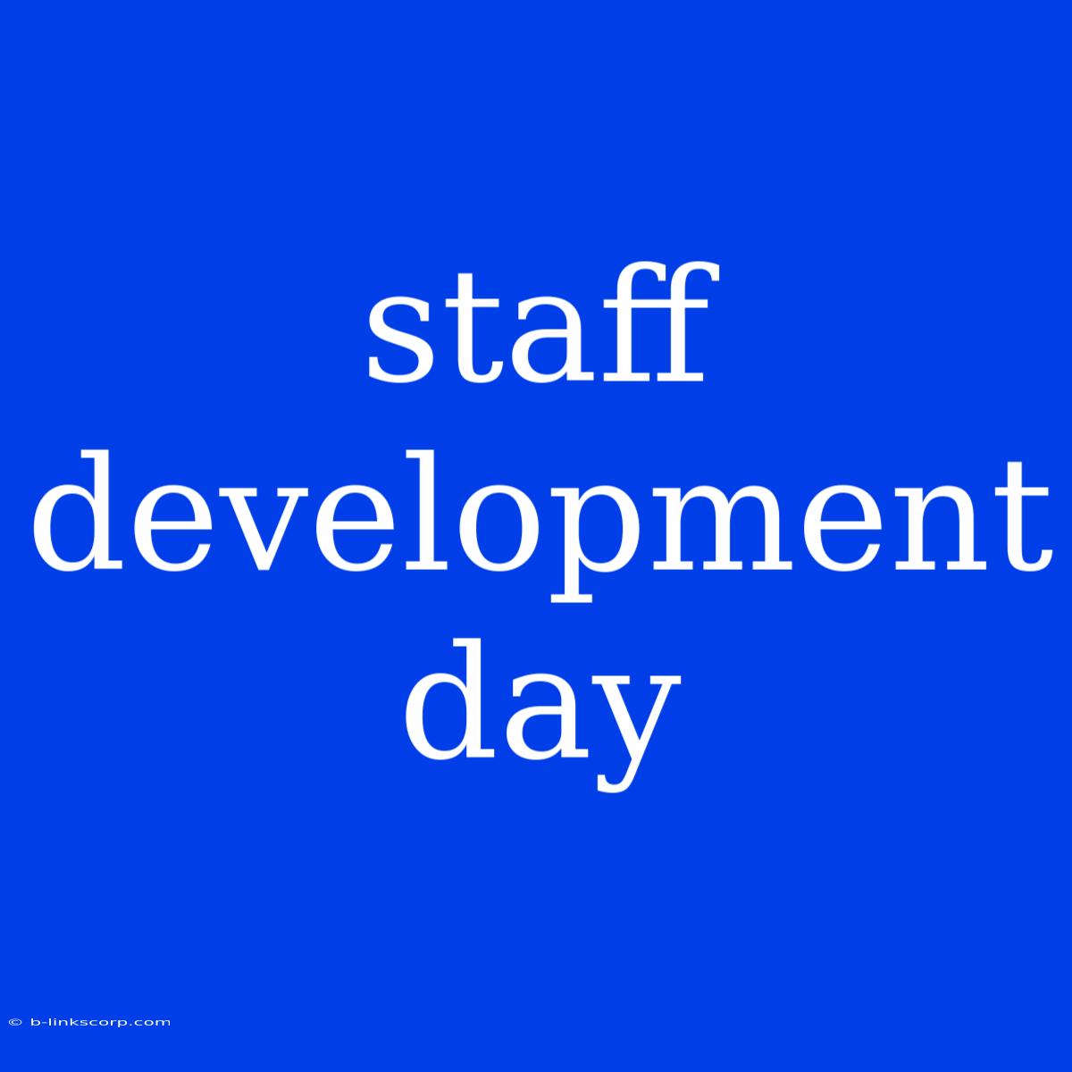 Staff Development Day