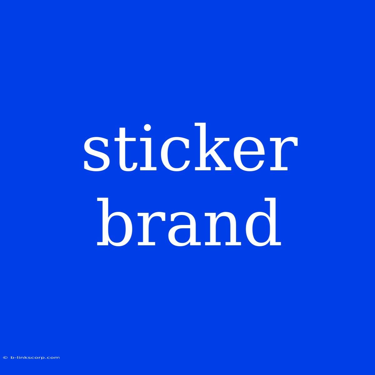 Sticker Brand