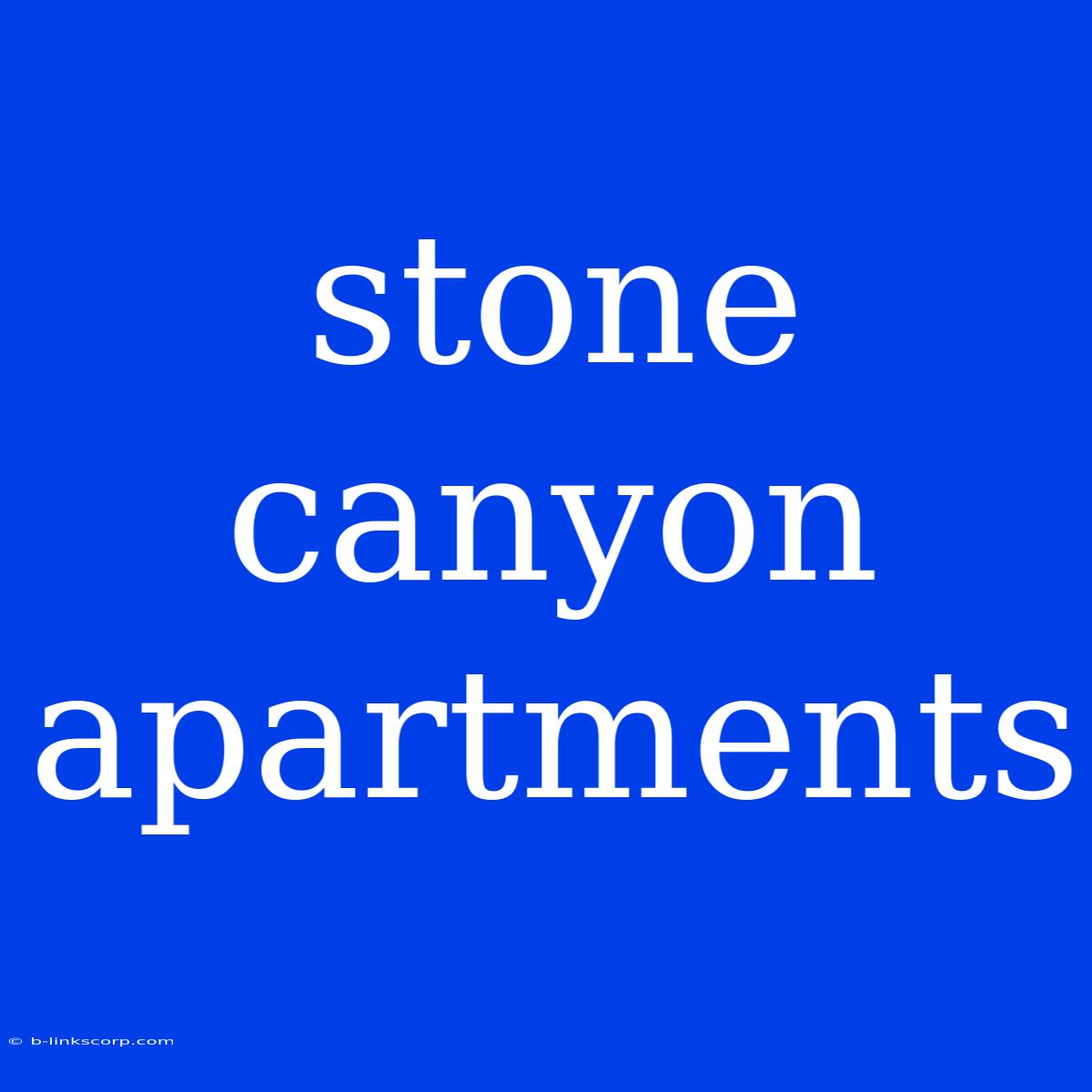 Stone Canyon Apartments