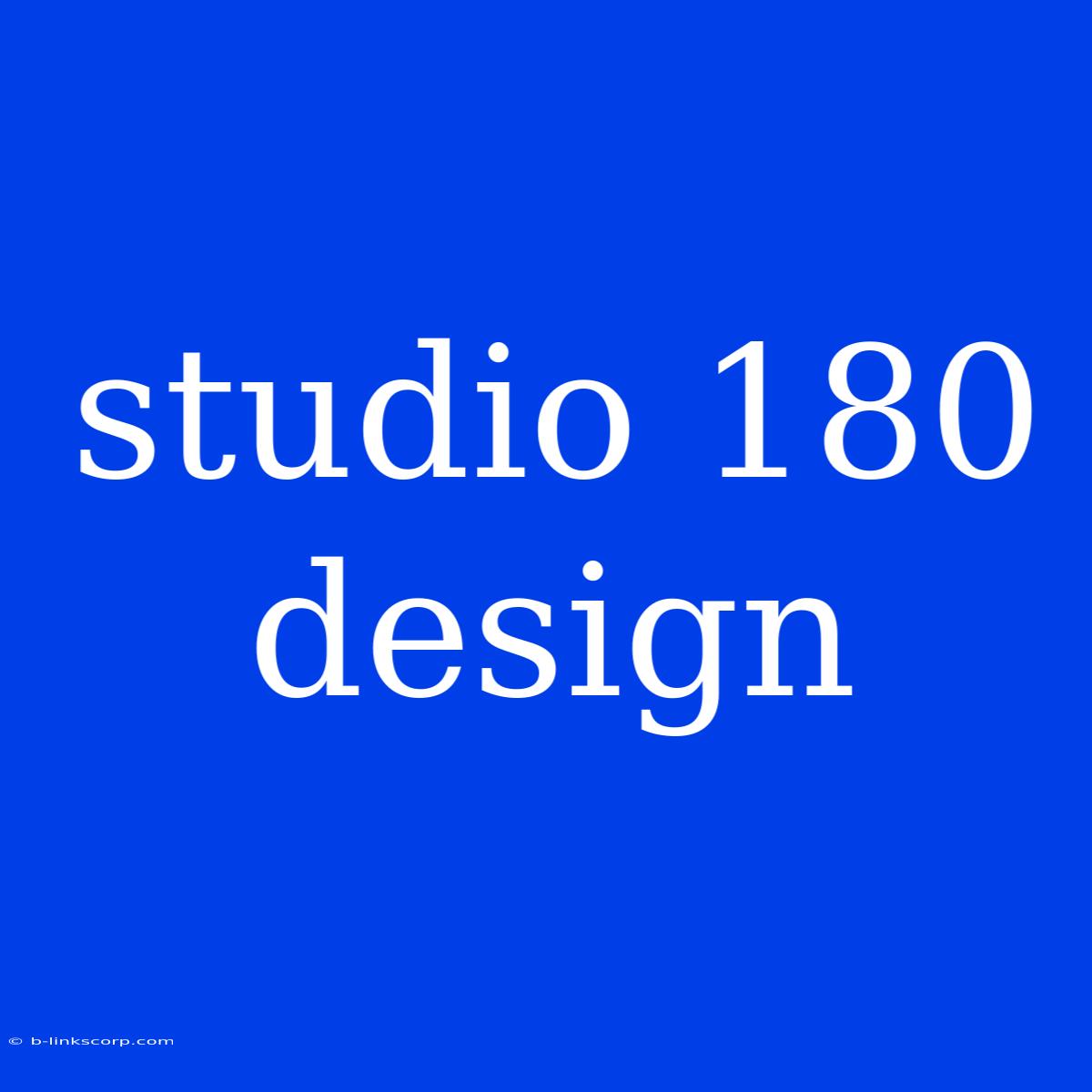 Studio 180 Design