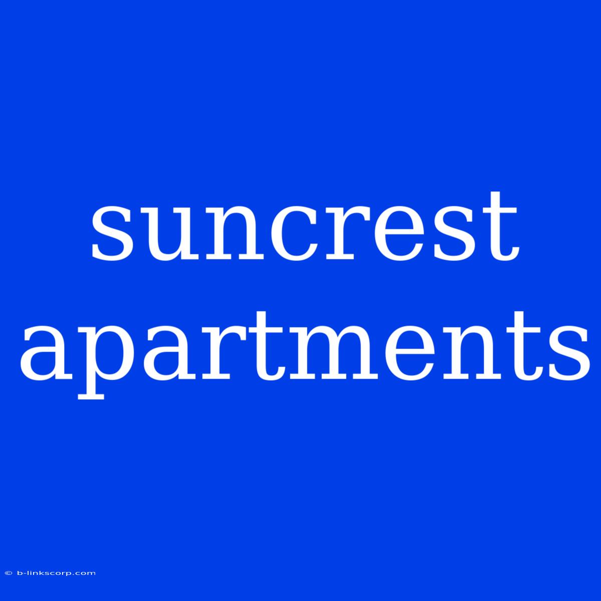 Suncrest Apartments