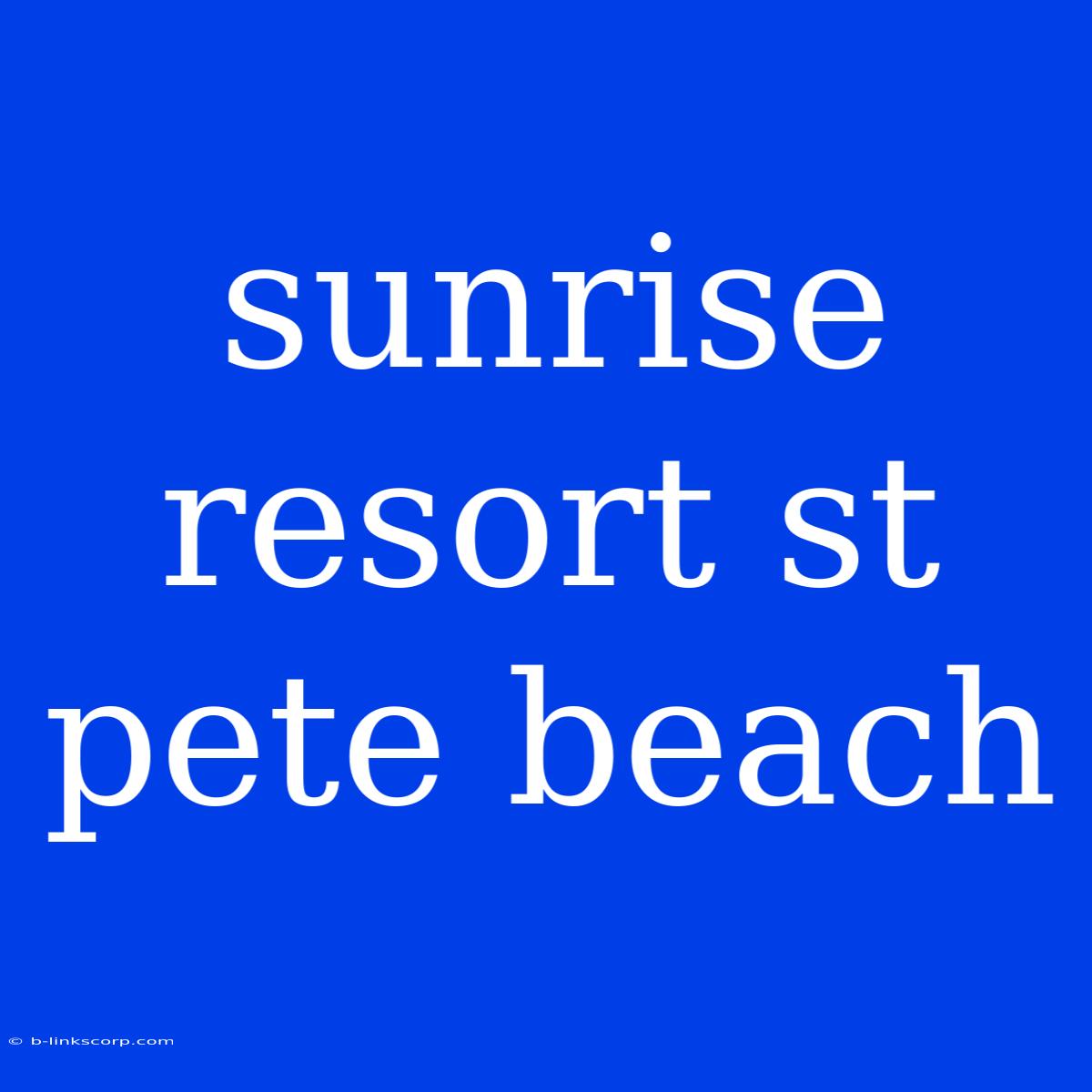 Sunrise Resort St Pete Beach