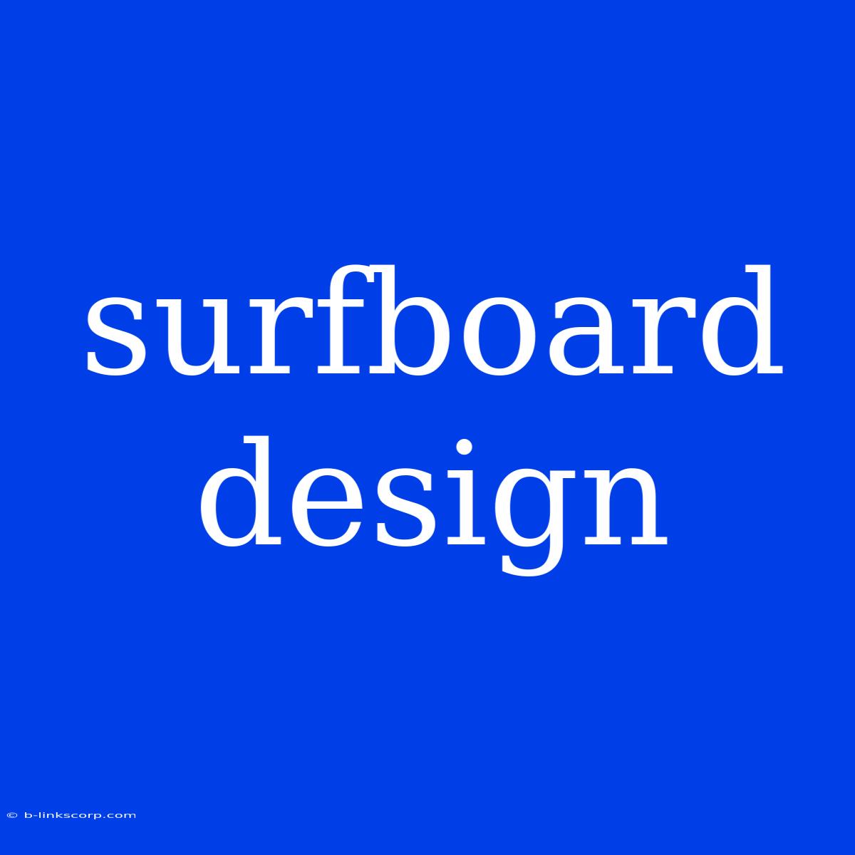 Surfboard Design