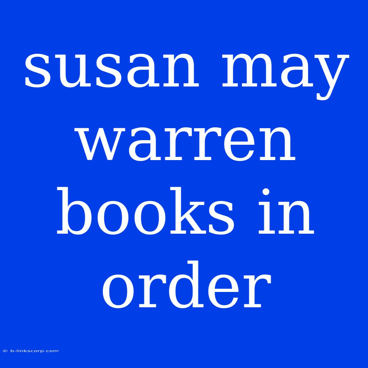 Susan May Warren Books In Order