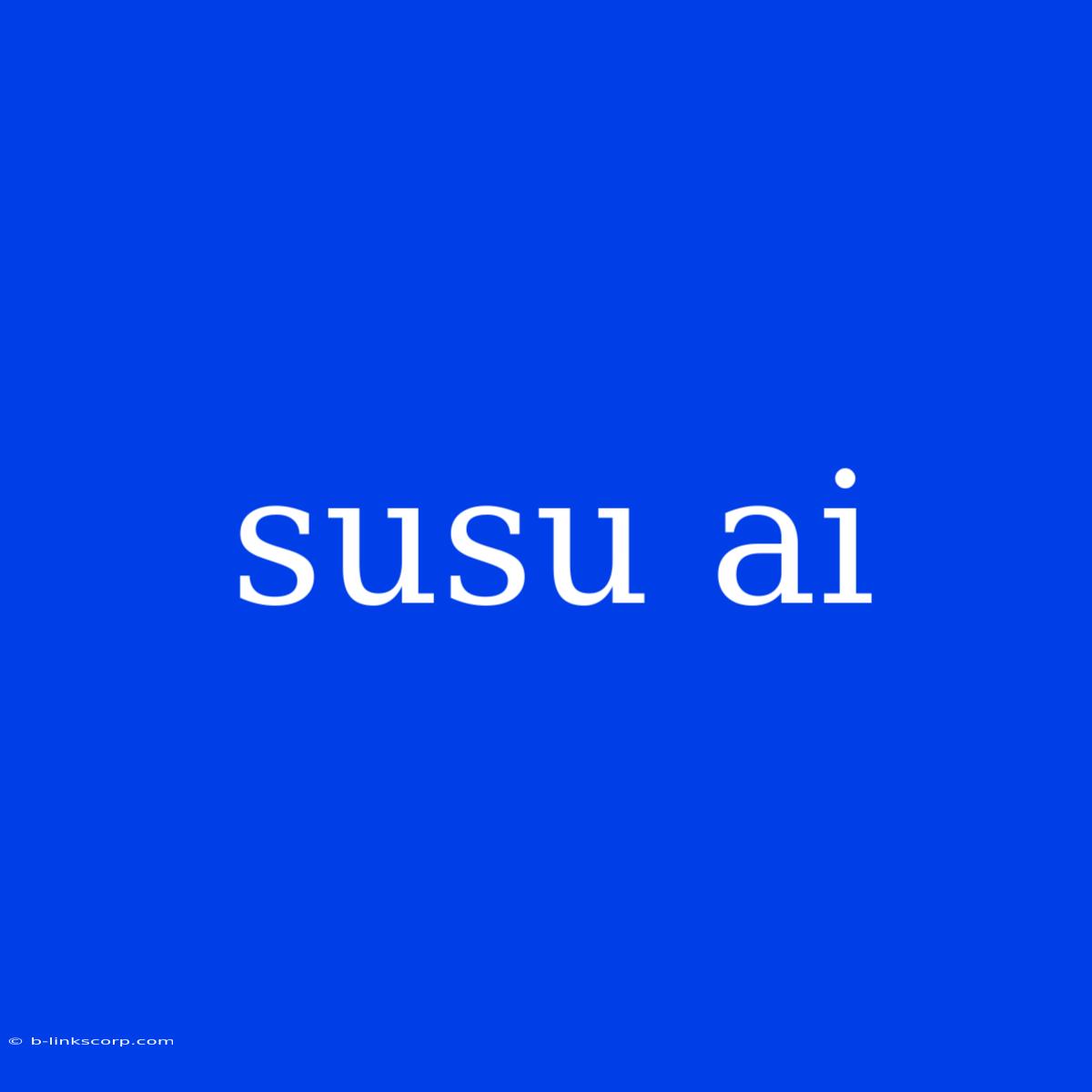 Susu Ai