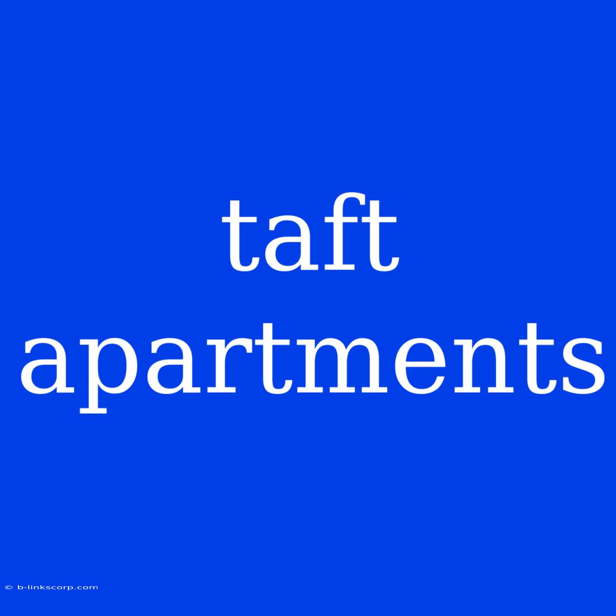 Taft Apartments