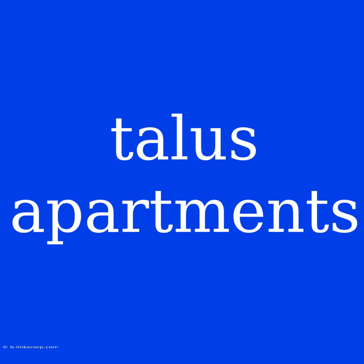 Talus Apartments