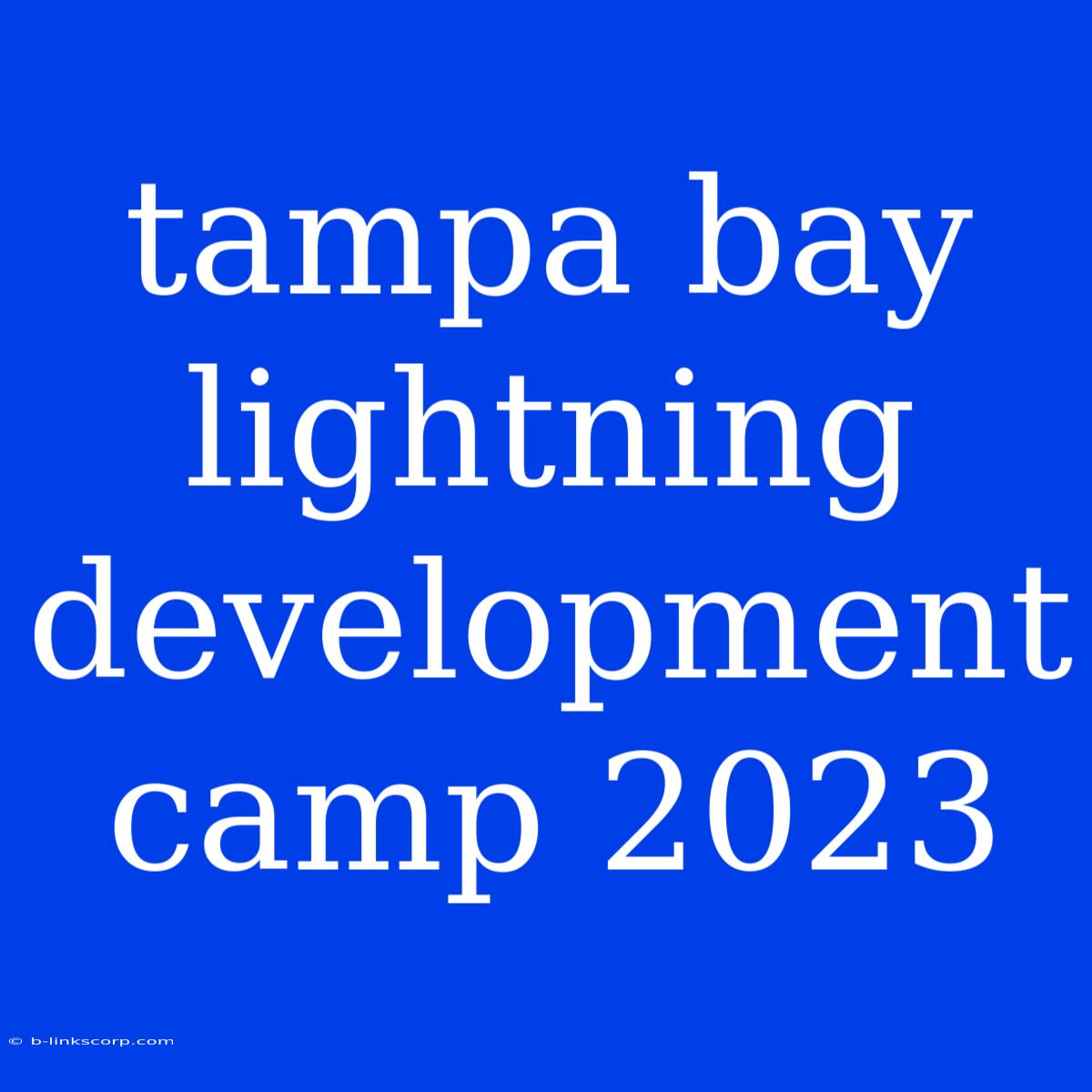 Tampa Bay Lightning Development Camp 2023