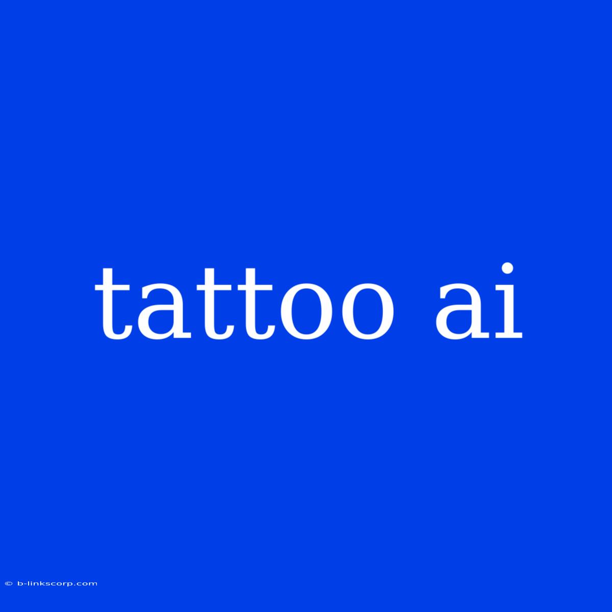 Tattoo Ai