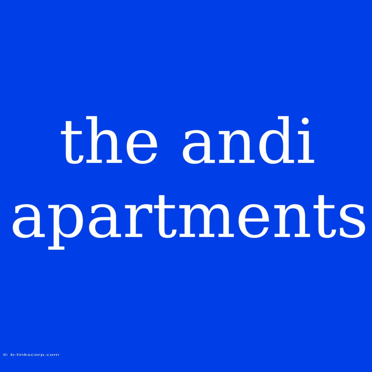 The Andi Apartments