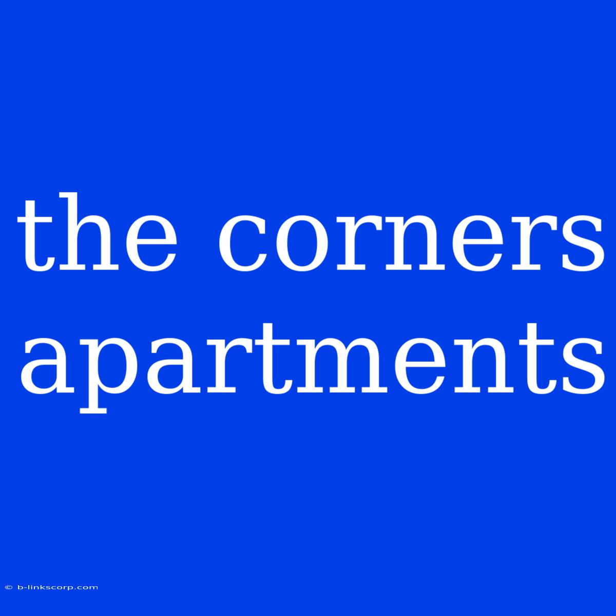 The Corners Apartments