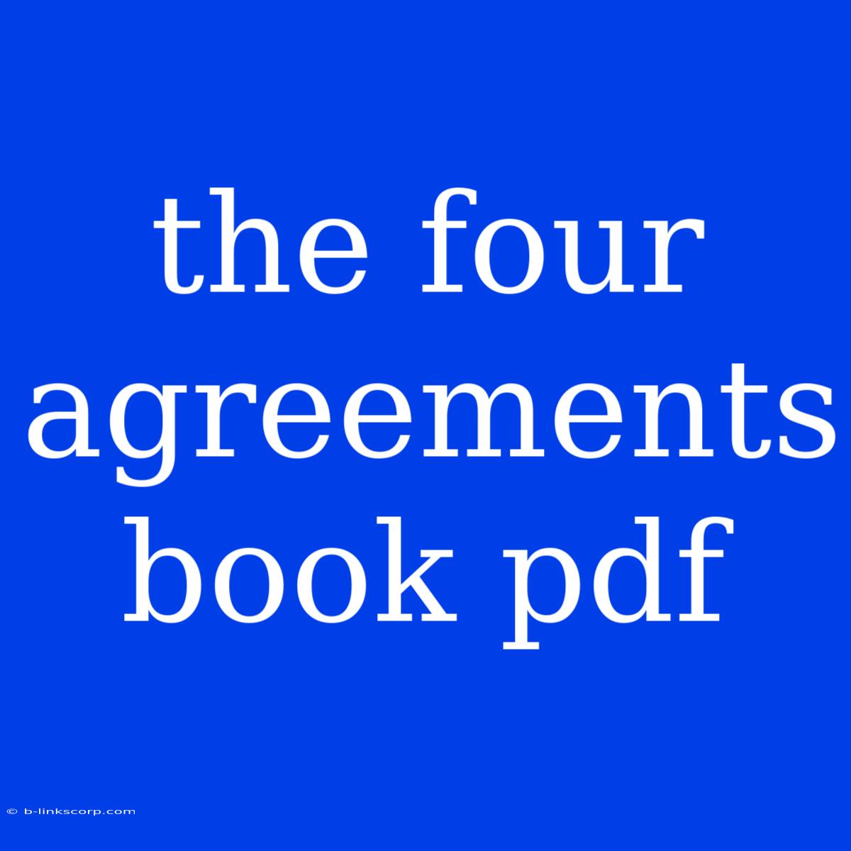 The Four Agreements Book Pdf