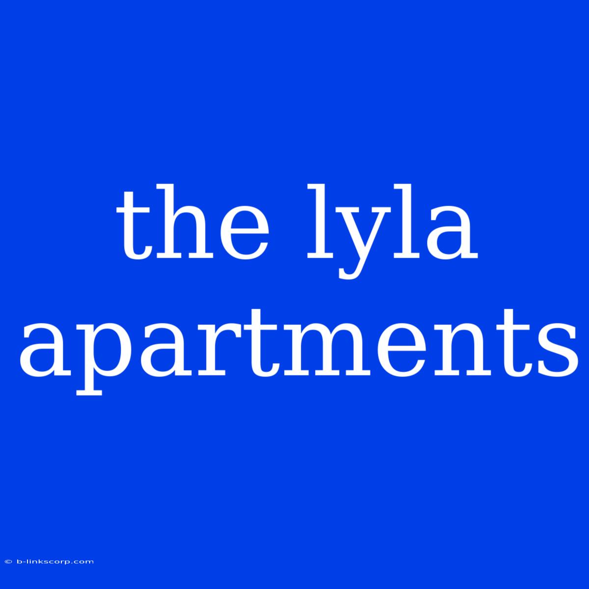 The Lyla Apartments