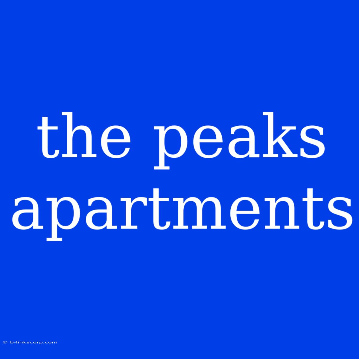 The Peaks Apartments