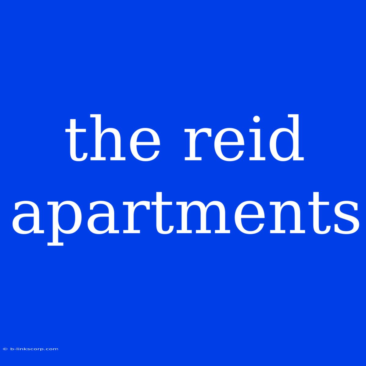 The Reid Apartments