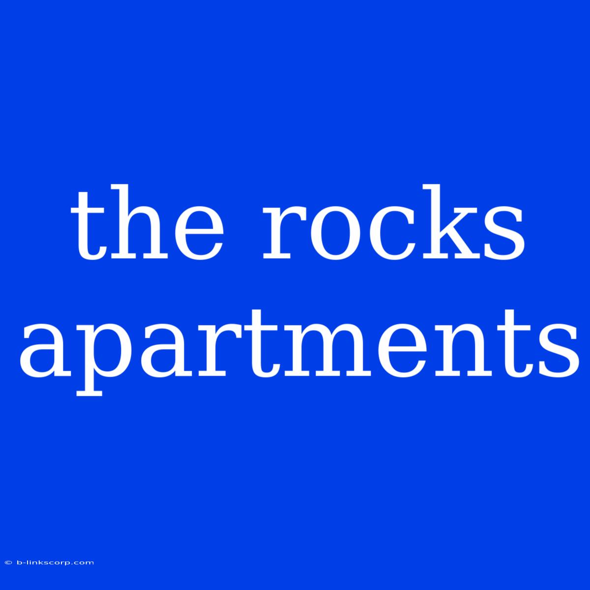 The Rocks Apartments