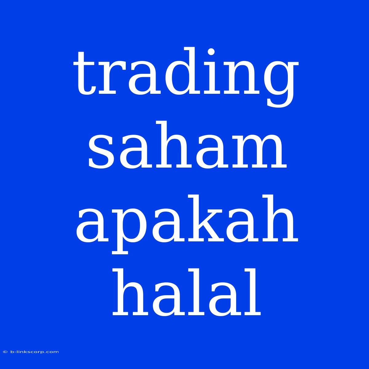 Trading Saham Apakah Halal