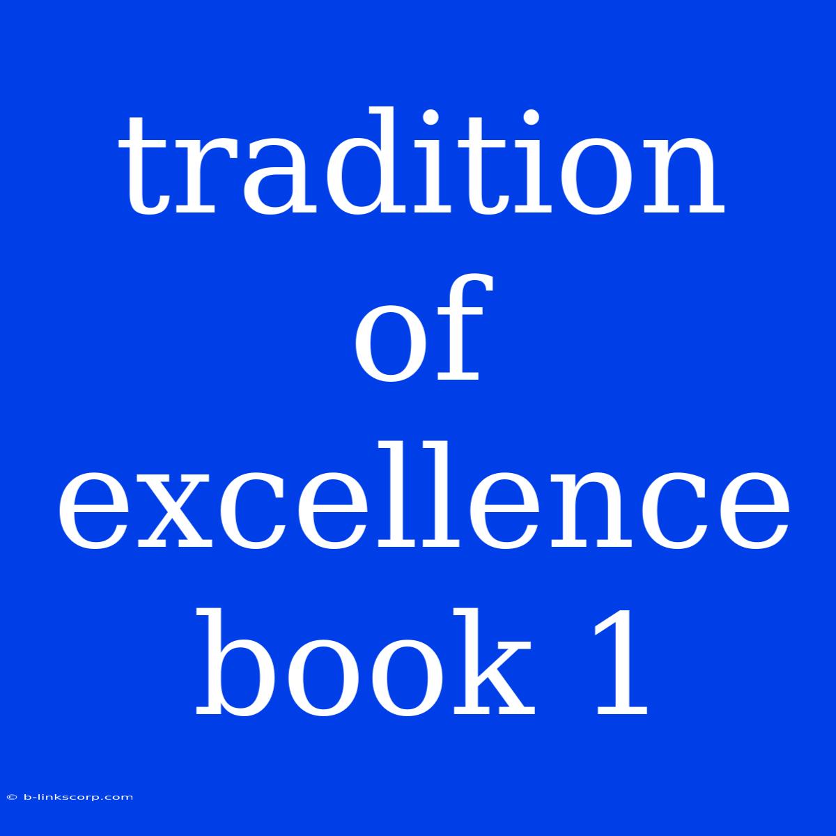 Tradition Of Excellence Book 1