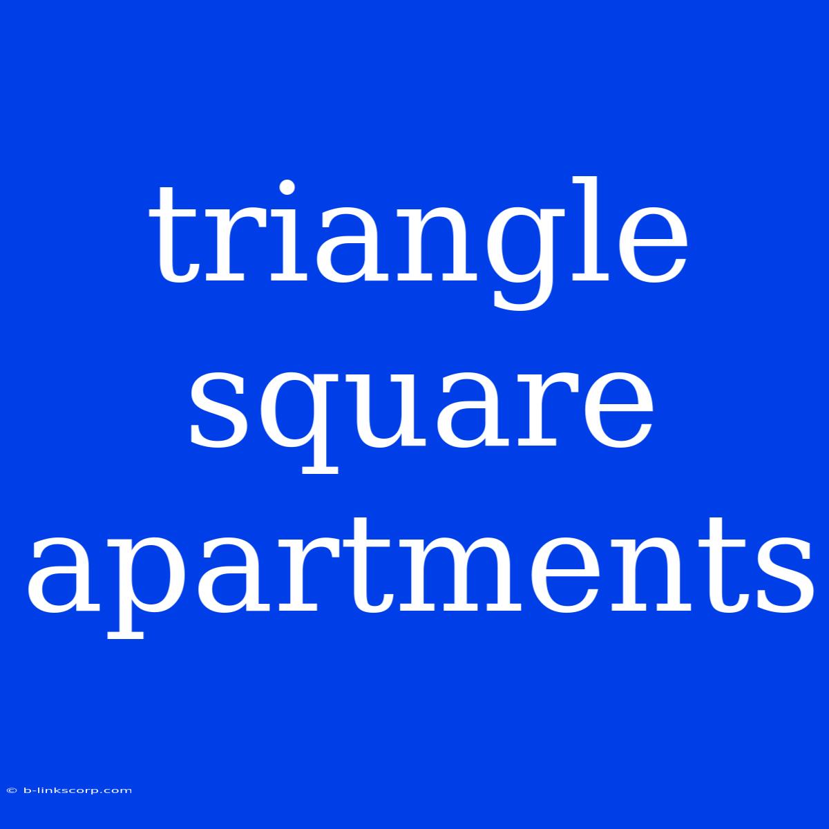 Triangle Square Apartments