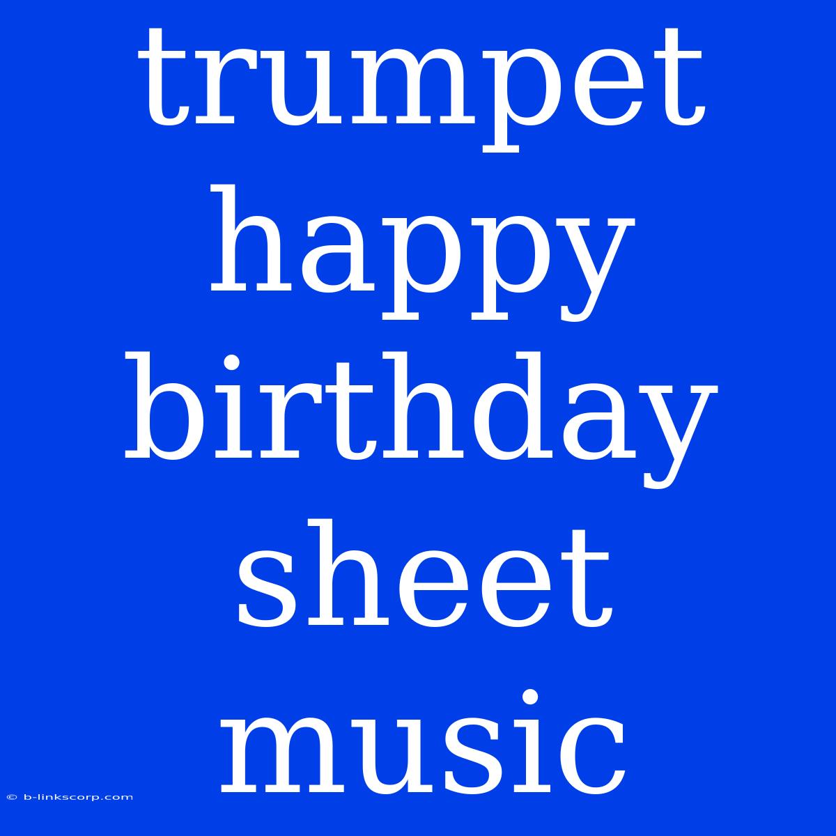 Trumpet Happy Birthday Sheet Music